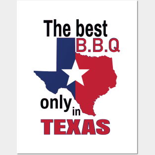 The best B.B.Q only in texas Posters and Art